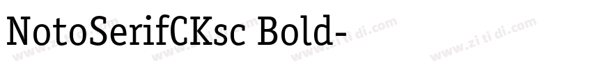 NotoSerifCKsc Bold字体转换